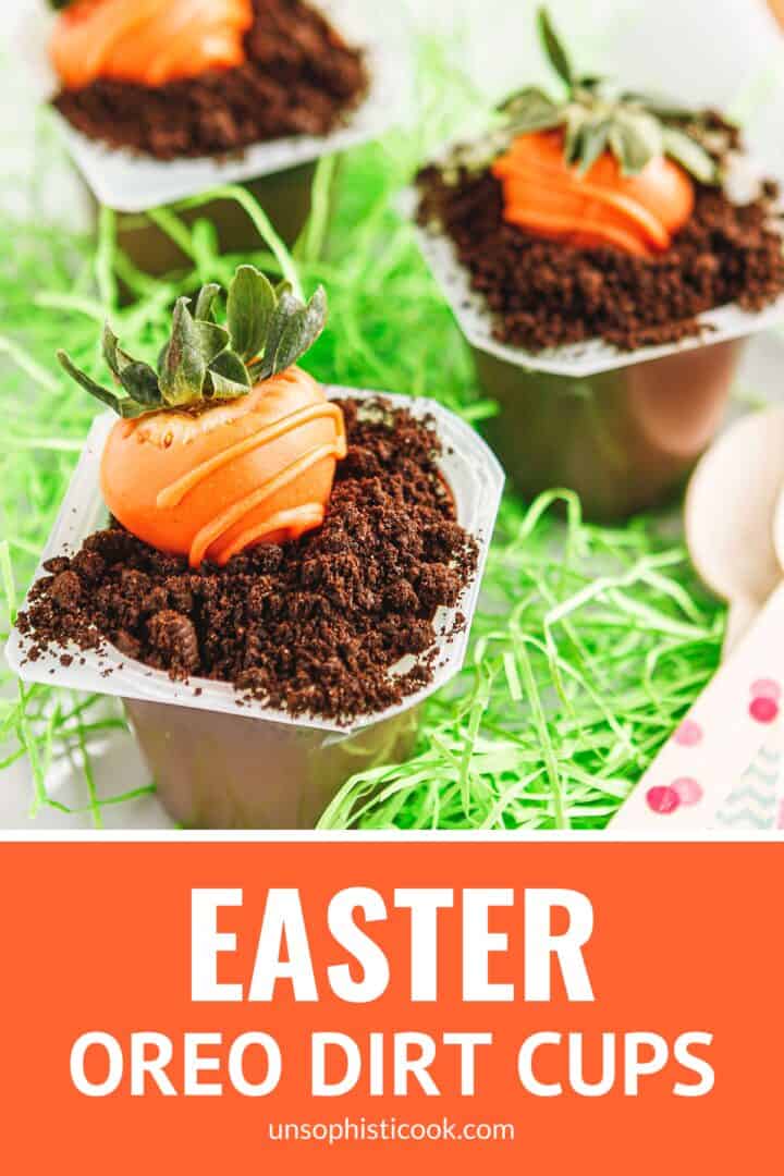 easter oreo dirt cups with carrot chocolate-covered strawberries