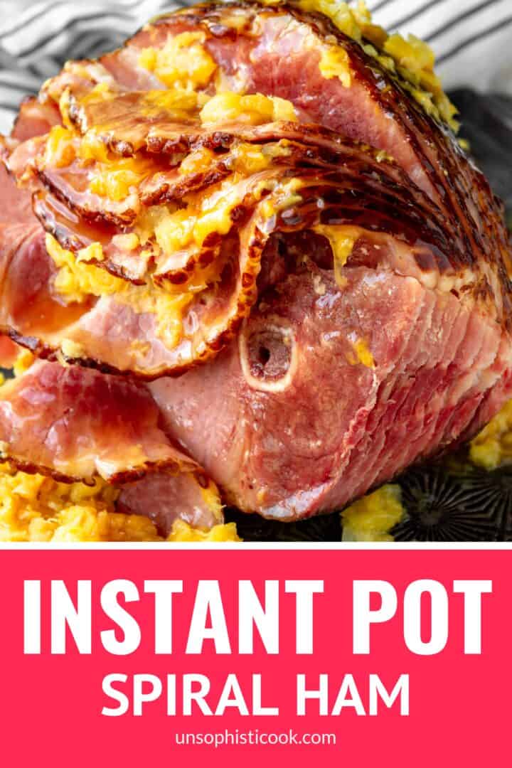 pressure cooker ham made in the Instant Pot produces a tender and juicy spiral cut ham every time