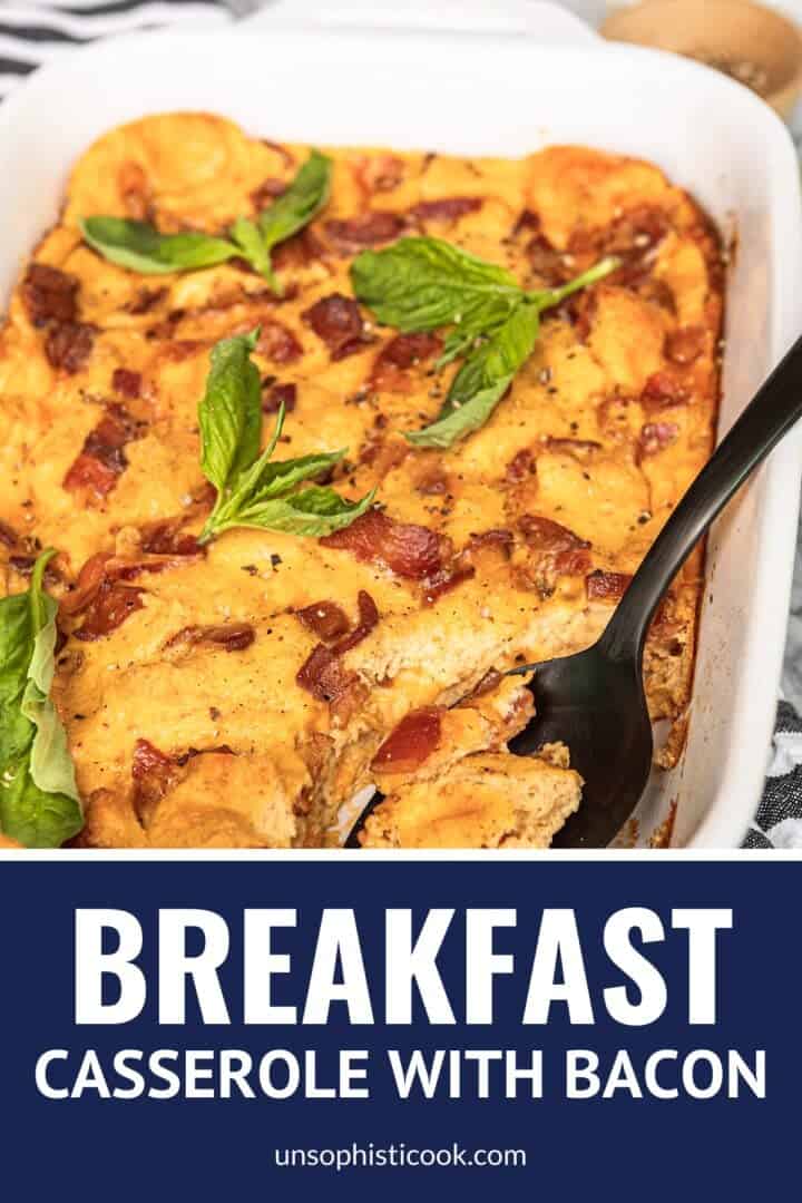 easy breakfast casserole with bacon in a white ceramic baking dish