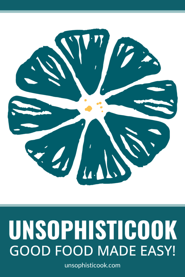 Unsophisticook: Good Food Made Easy Pinterest Graphic